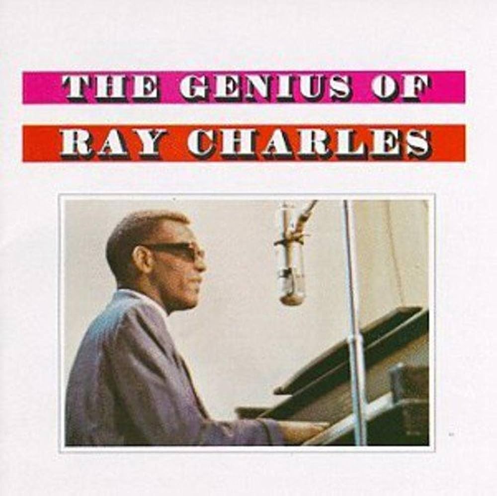 Ray Charles — The Genius of Ray Charles